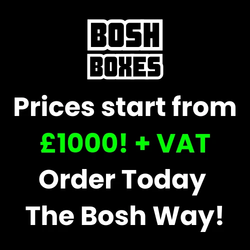 BOSH Boxes advert showing shipping container prices starting from £1000 plus VAT with the tagline Order Today The Bosh Way.
